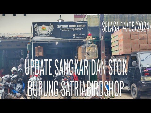 update harga Sangkar  & stok burung masteran Satriabirdshop Selasa 14/05/2024 class=