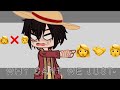 Luffy says his opinion on gender wars [gacha club skit]