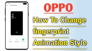 OPPO How To Change Fingerprint Animation Style Without Root And App