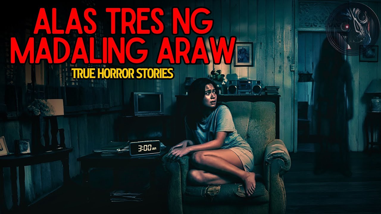 ALAS TRES NG MADALING ARAW HORROR STORIES | True Horror Stories | Tagalog Horror Stories