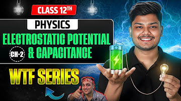 Electrostatic Potential and Capacitance in 30 mins ⏱️ Class 12 Physics Chapter 2 | Cbse 2026
