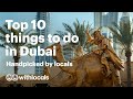 Top 10 things to do in Dubai 👫 handpicked by locals