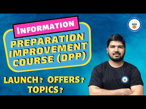Complete Information about Preparation Improvement Course (DPP)