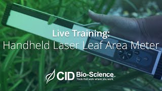 CI-203 Handheld Laser Leaf Area Meter Live Training screenshot 4