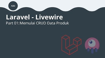Laravel-Livewire: Memulai CRUD Data Produk | Part 01