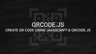 How to Generator QRCode using JavaScript & qrcode.js | HTML, CSS & JavaScript | CodeX 👨‍💻