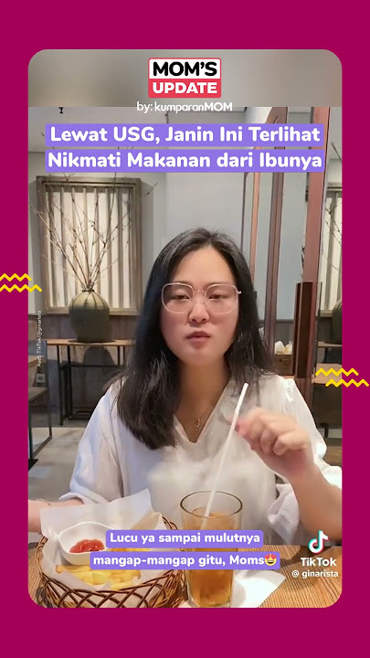 Janin Ikutan Makan Waktu Ibu Makan Enak