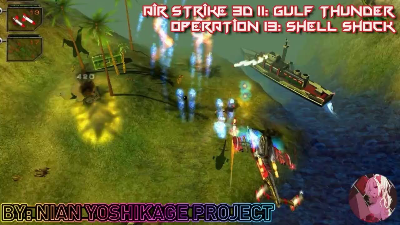 Air Strike 3D II - Gulf Thunder - Operation 13 - Shell Shock