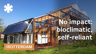 Family tests Rotterdam self-sufficient home inside greenhouse