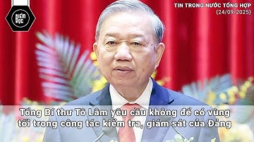 TBT Tô Lâm yêu cầu không có vùng tối trong công tác kiểm tra, giám sát | Tin trong nước 24/09/2025