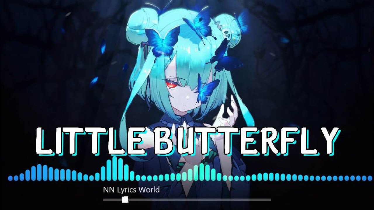 Nightcore Butterfly Lyrics YouTube