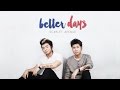 Better Days - [Official Music Video]