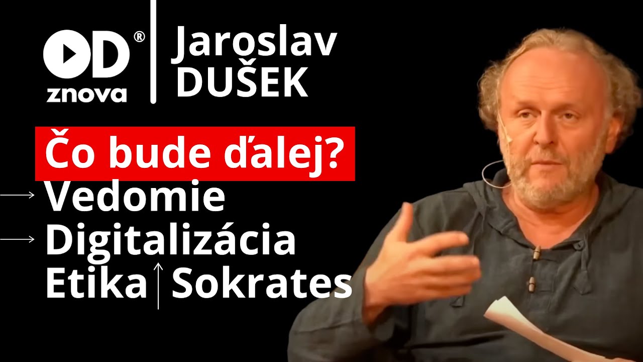 Jaroslav Dušek: Možno nám prikážu aj menej dýchať!? :) Vedomie. A čo bude ďalej?