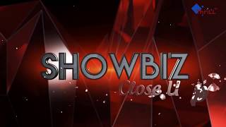 Showbiz Close Up Episode 1