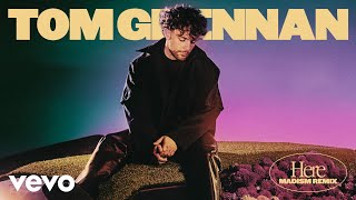 Tom Grennan - Here (Madism Remix) [Official Audio]