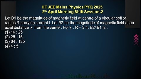 Let B1 be the magnitude of magnetic field at centre of a circular coil or  #jeemain2025 #neet2025