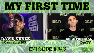 MY FIRST TIME EP#143 PROMO with DAVID NÚÑEZ