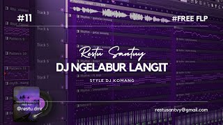 FREE FLP !!! DJ NGELABUR LANGIT SLOW REMIX | DJ KOMANG RIMEX