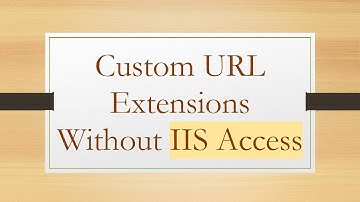 Custom URL Extensions Without IIS Access