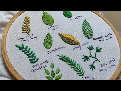 Hand Embroidery  Basics for Beginners - 10 Different Leaves Ideas