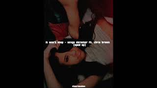 it won’t stop - sevyn streeter ft. chris brown [sped up]