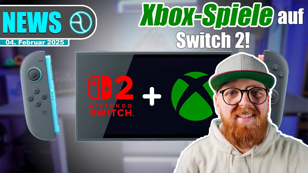Switch 2 News Microsoft bestätigt Switch 2 Support + erste bestätigte