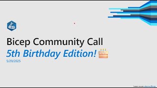 Bicep Community Call - May 25