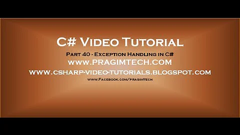 Part 40   C# Tutorial   Exception Handling in C#