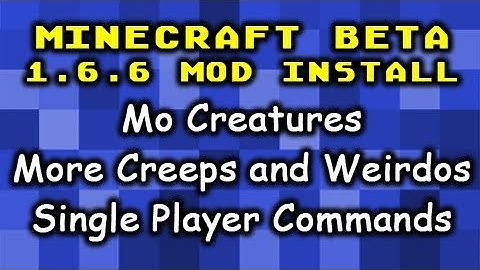 More Creeps Mo Creatures SPC Mods Install for Minecraft Beta 1.6.6 by Wolv21