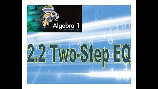 210923 Algebra 1/2- 2.2 Two-Step EQ