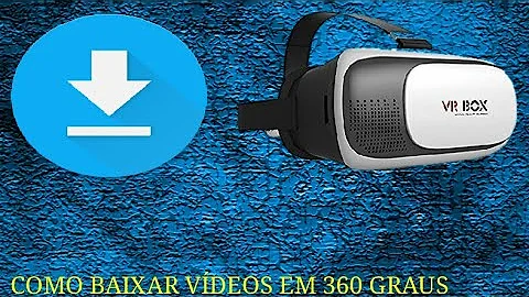 Como baixar vídeos em 360 graus no Android?