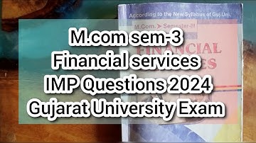 Financial services IMP | M.com sem-3 | Gujarat University Exam | IMP Questions | I M Education