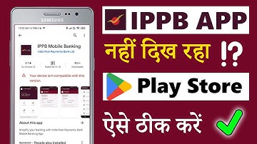 ippb app not showing in play store | your device isn