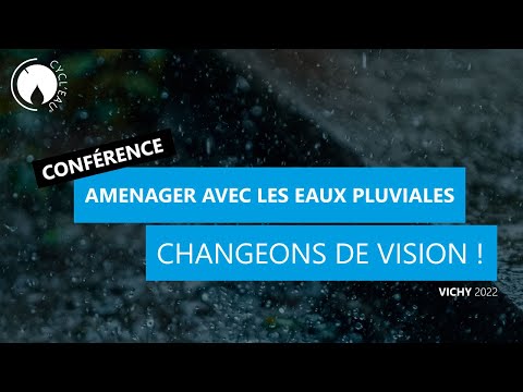 Aménager avec les eaux pluviales : changeons de vision et osons le changement !