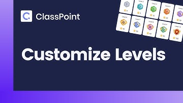 How to Customize Levels [ ClassPoint Tutorial ]