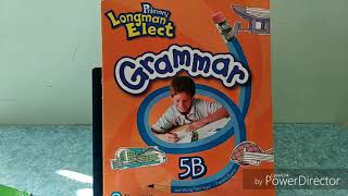PRIMARY LONGMAN ELECT ~ GRAMMAR 5B ~ CHAPTER 1