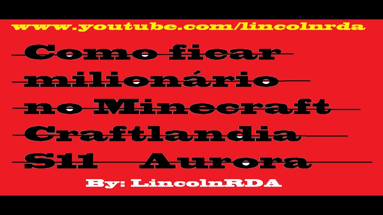 Como ficar milionário - Craftlandia - Aurora