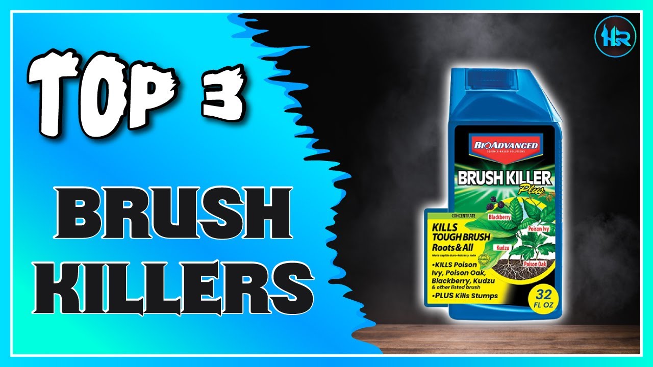 Best Brush Killer on the Market You Can Buy YouTube