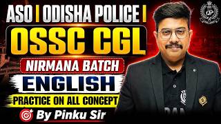 English PRACTICE ON ALL CONCEPT🔥 | OSSC CGL | ASO | Odisha Police | By Pinku Sir