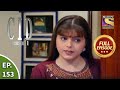 CID (सीआईडी) Season 1 - Episode 153 - The Case Of The Blackmail Victims - Part - 1 - Full Episode