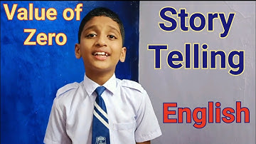 Story of Zero | Value of Zero | Story Telling in English| Story Telling Competition Class 2