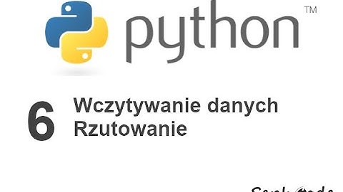 Kurs Python 3 - Wczytywanie danych