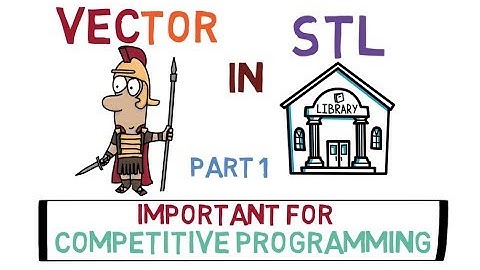 2-Vector in Standard  Template Library (Part 1)