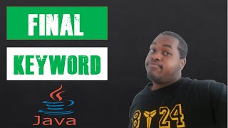 "Final" Keyword in Java | Coding With Tre'
