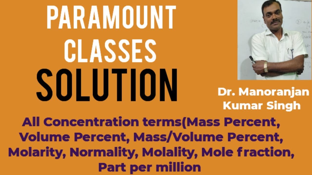 [Video - 2] All Concentration Terms[Mass, Volume Mass/Volume Percent ...