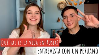 Una RUSA entrevista a un PERUANO que vive en Rusia