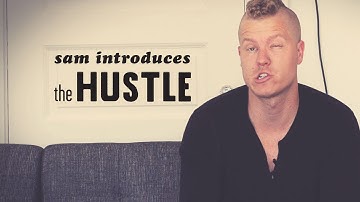 Sam Introduces The Hustle
