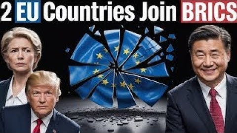 Europe at a Crossroads: Two EU Nations Eye BRICS — Is a New Alliance Forming?