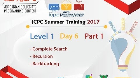 JCPC Training 2017 - Level 1 - Day 6 - Husam Musleh: Complete Search