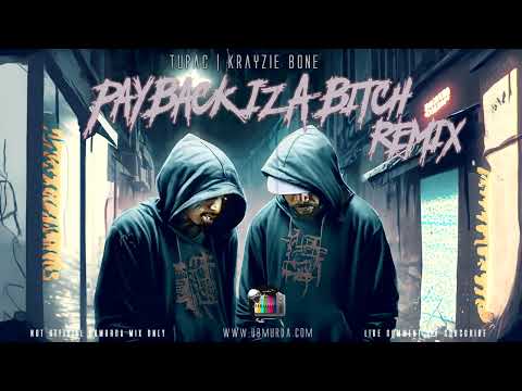 Tupac N Krayzie Bone - Payback Iz A B---h (Remix)